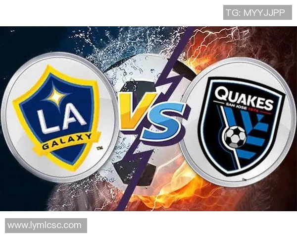 圣何塞地震与洛杉矶FC精彩对决录像回顾与分析